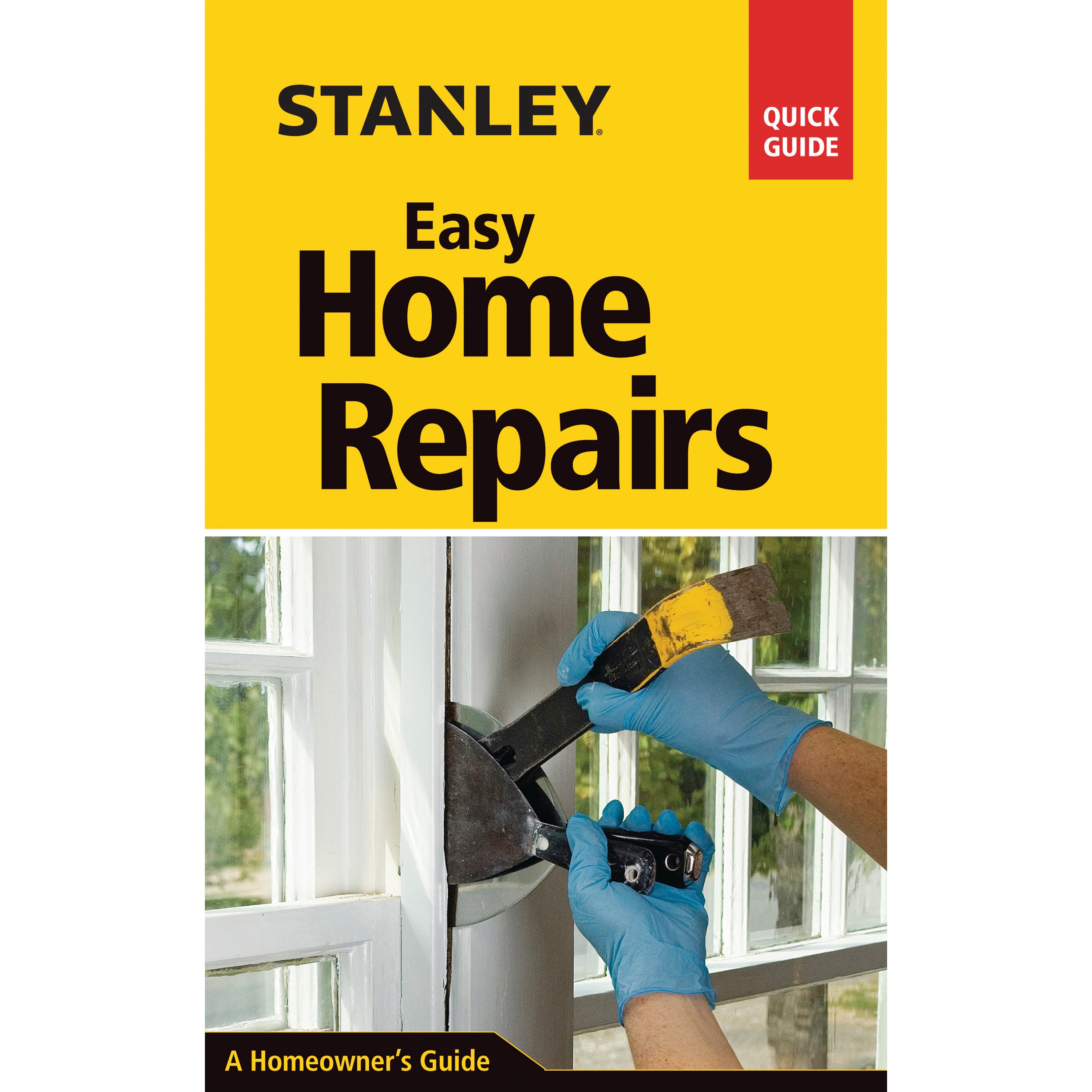 Stanley Tools - Easy Home Repairs - 9781631861642